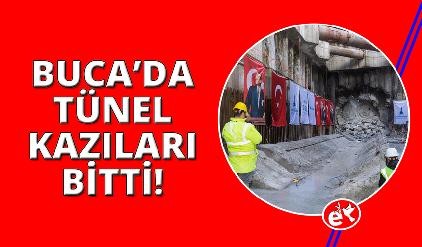 İzmir'in dev projesinde tünel kazıları sona erdi