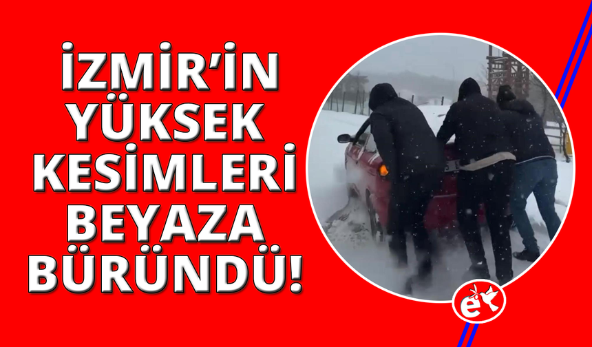 İzmir'in yüksek kesimlerine bayramda kar yağdı