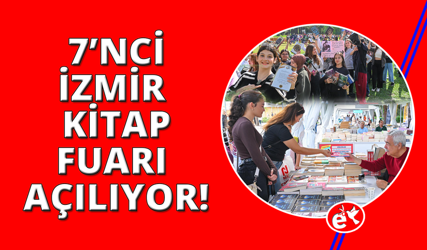 İZKİTAP – 7. İzmir Kitap Fuarı 17–26 Nisan'da Kültürpark'ta
