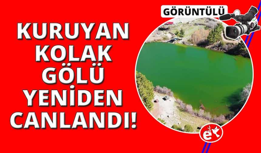 Kolak Gölü yeniden canlandı