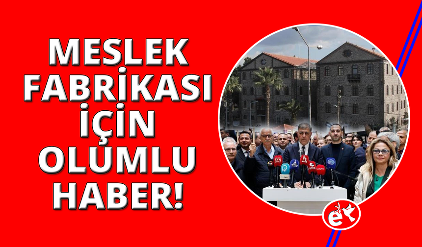 İzmir Meslek Fabrikası için mahkemeden yürütmeyi durdurma kararı