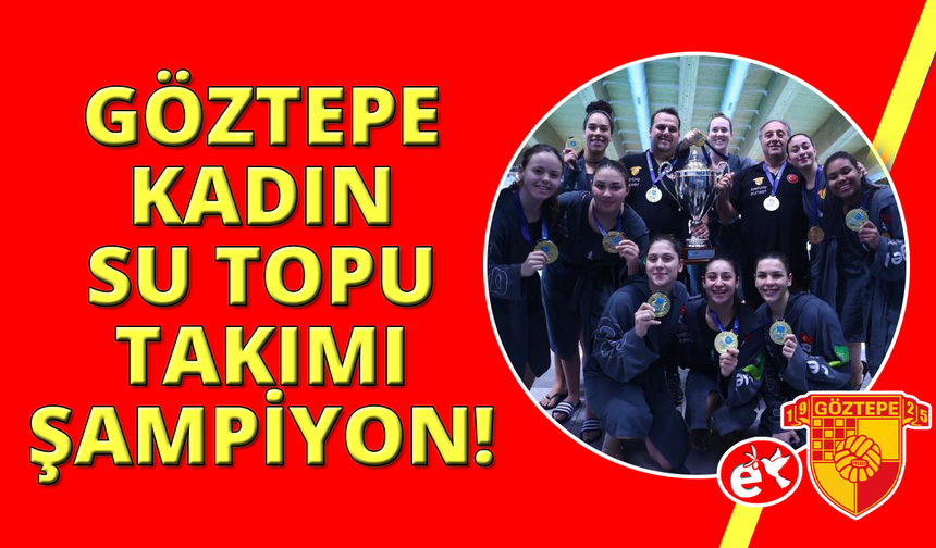 Göztepe’den Avrupa’da tarihi şampiyonluk