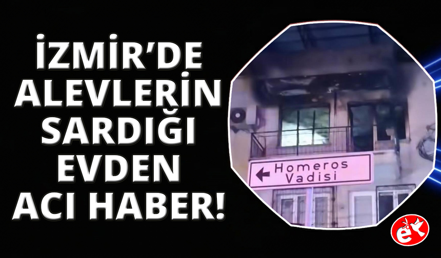 Alevlerin sardığı evden acı haber: Baba öldü, oğlu entübe