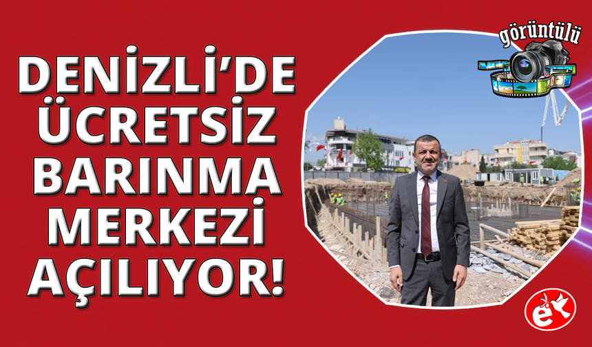 Denizli'de öğrenci ve hasta yakınları için ücretsiz barınma merkezi