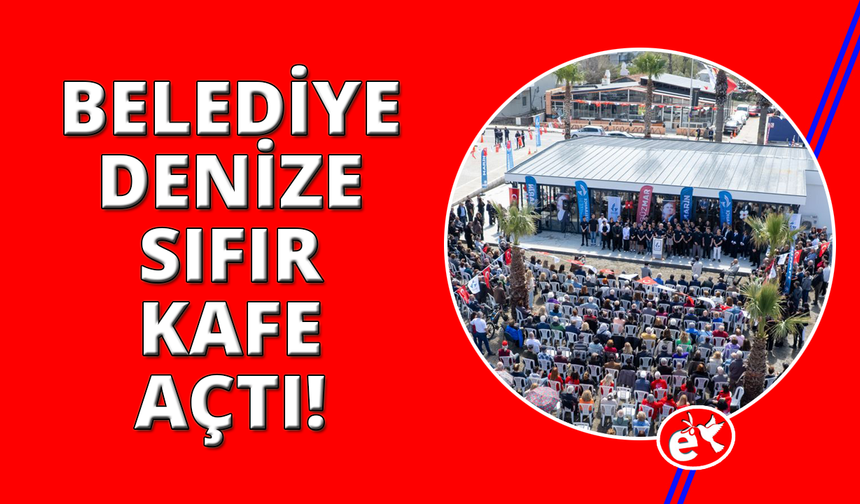 Güzelbahçe'de denize sıfır kafe ve market açılışı
