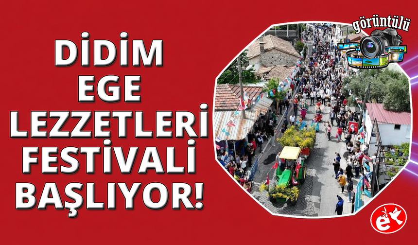 Didim'de Ege Lezzetleri Festivali var