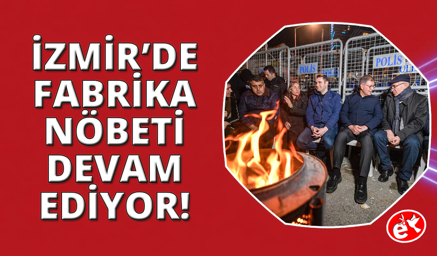 İzmir'de Meslek Fabrikası önünde gece nöbeti