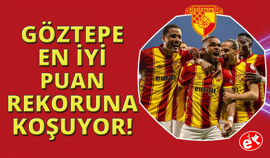 Göztepe, Süper Lig’deki puan rekorunu egale etti