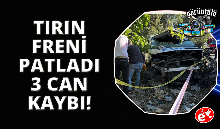 İzmir'de freni boşalan tır 10 araca çarptı: 1'i polis 3 kişi hayatını kaybetti, 5 kişi yaralandı
