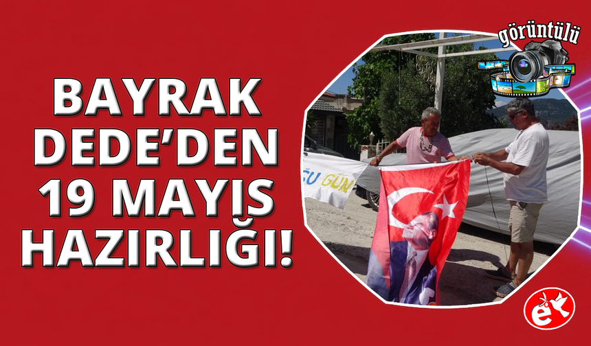 Marmaris'in "Bayrak Dedesi" Selimiye'yi 19 Mayıs'a hazırlıyor