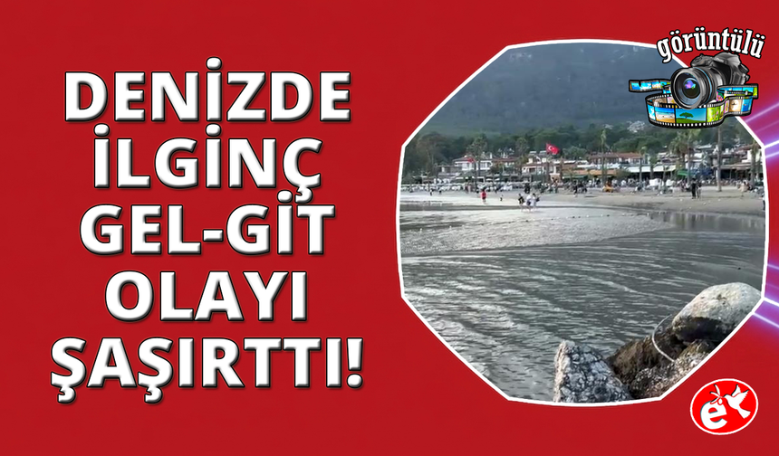 Deniz suyu 2 dakika içinde 80-100 metre çekilip tekrar geri geldi