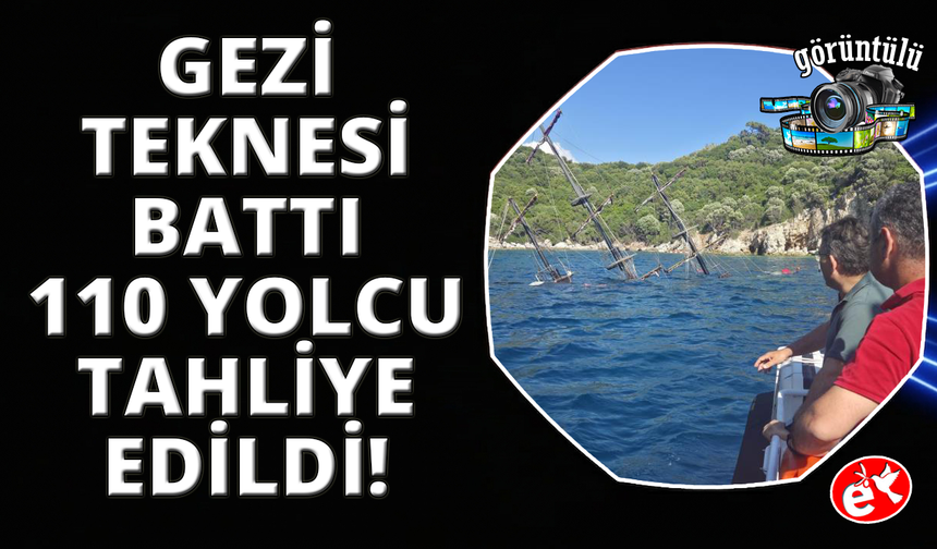 Marmaris'te gezi teknesi battı, yolcular tahliye edildi