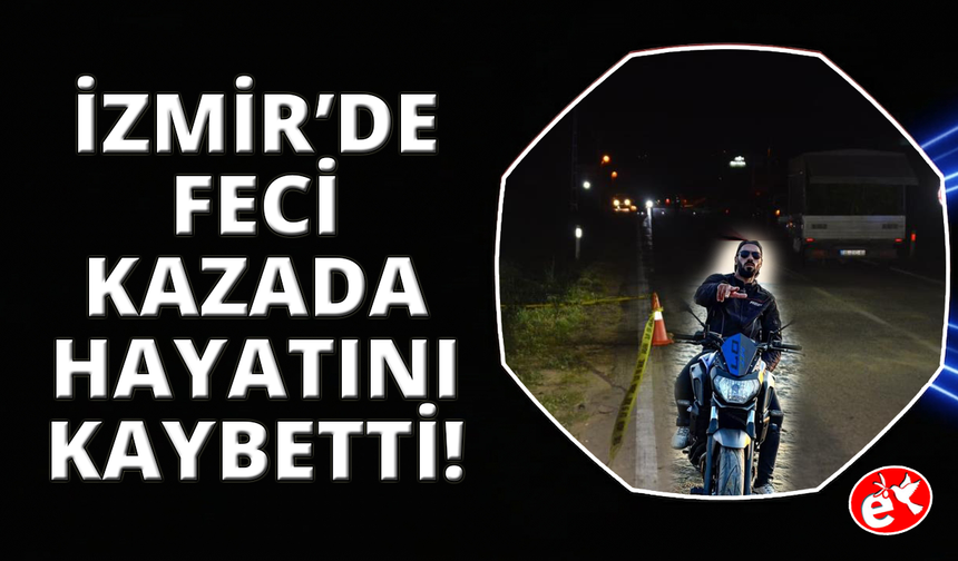 Kamyonete çarpan motosiklet sürücüsü hayatını kaybetti
