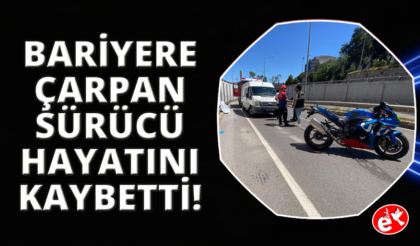 İzmir'de demir bariyere çarpan motosikletin sürücüsü hayatını kaybetti