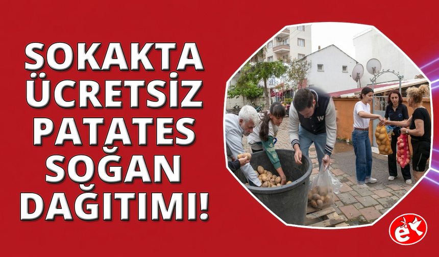 İzmir'de belediye vatandaşa ücretsiz soğan patates dağıttı