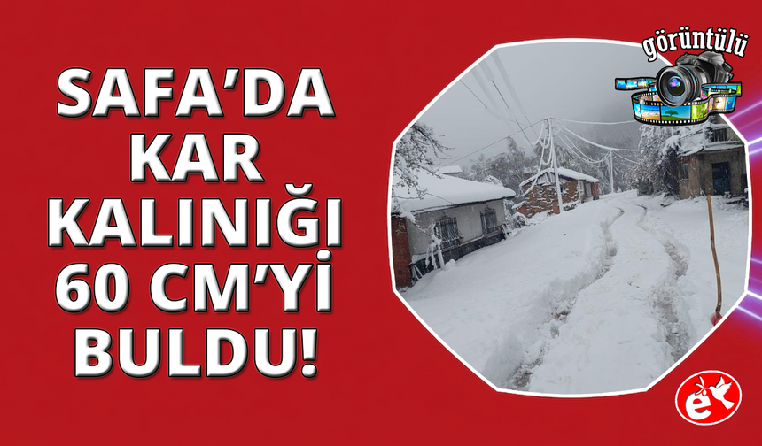 Kütahya'nın yüksek kesimlerinde kar kalınlığı 60 santimetreye ulaştı