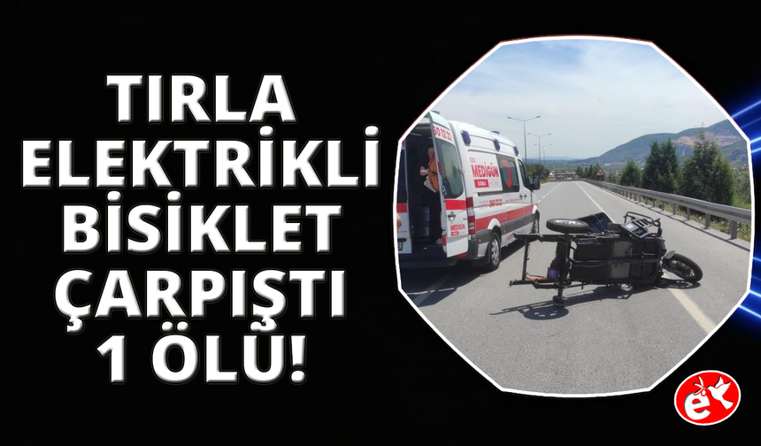 Manisa'da tır ile elektrikli motor çarpıştı: 1 ölü 4 yaralı