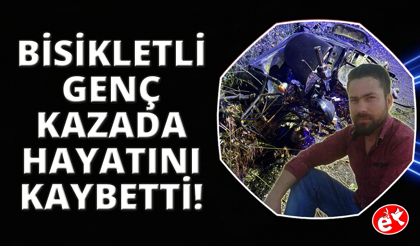 Manisa'da otomobil elektrikli bisiklete çarptı: 1 ölü