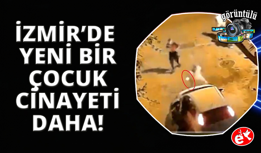 İzmir'de silahlı çatışmada 15 yaşındaki çocuk hayatını kaybetti