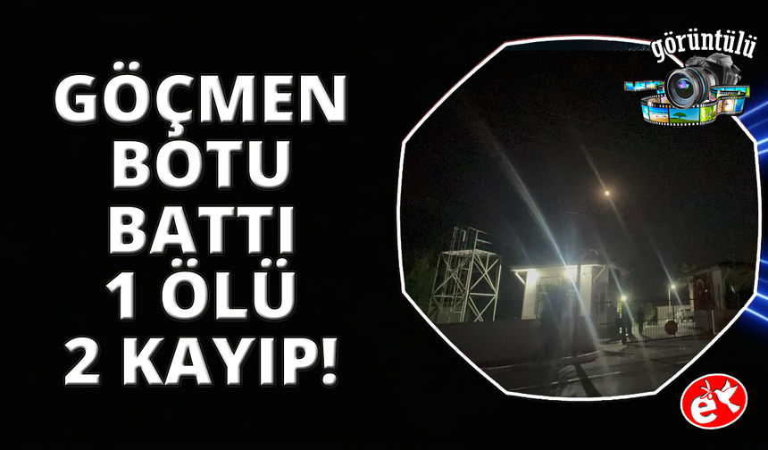 Marmaris açıklarında göçmen botu battı: 1 ölü, 2 kayıp