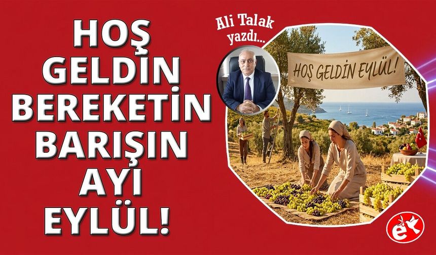 Eylül: Sarı Yazın, Hasadın ve Barışın İzdüşümü