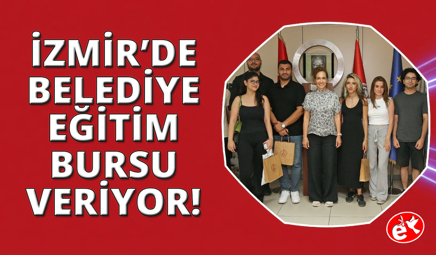İzmir'de üniversite öğrencilerine  belediyeden burs