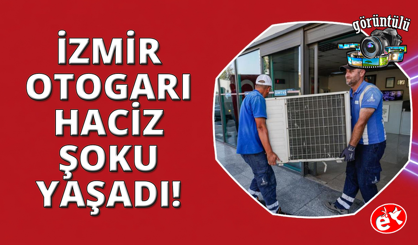 İzmir Otogarı'nda haciz şoku: Klimalar koltuklar söküldü