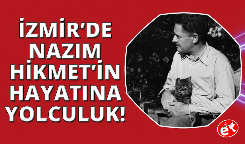 Nazım Hikmet’in hayatına çok katmanlı bir yolculuk
