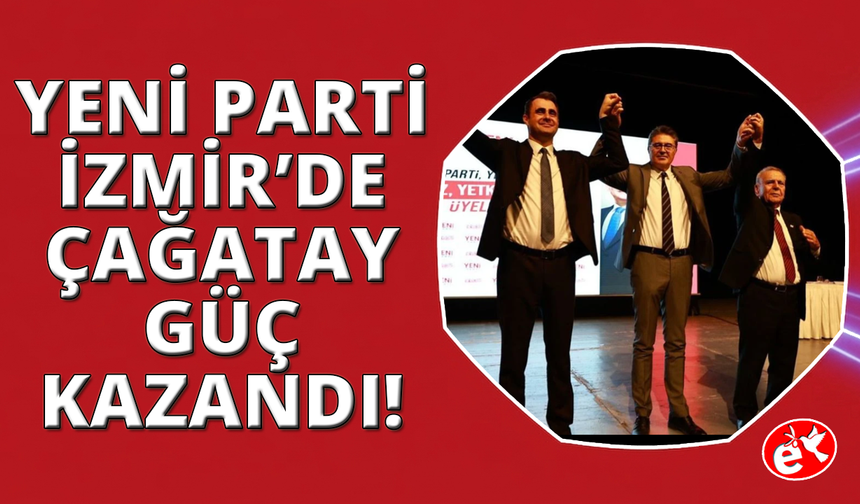 YENİ Parti İzmir'de ön seçimin galibi Çağatay Güç oldu