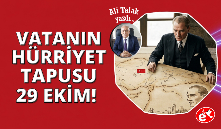 Vatanın Hürriyet Tapusu ve Cumhuriyet