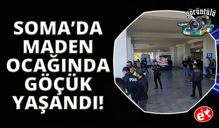 Soma’daki maden faciasında can kaybı 2'ye yükseldi