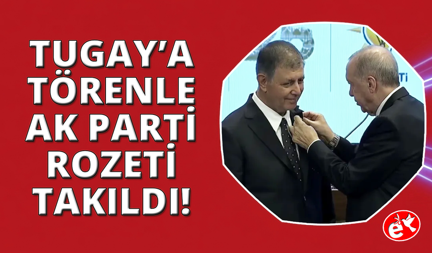 Başkan Cemil Tugay AK Parti'ye geçti