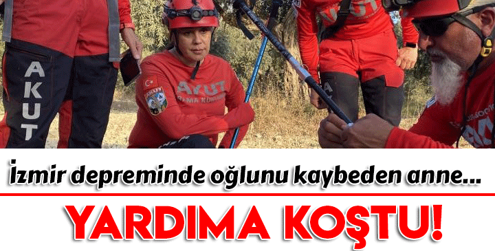 İzmir'deki depremde oğlunu kaybetti, yardım için enkaz alanına koştu