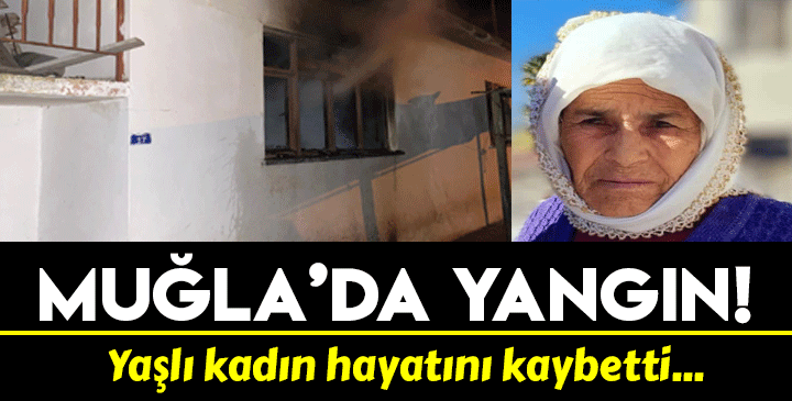 Muğla'da yangın: 1 ölü