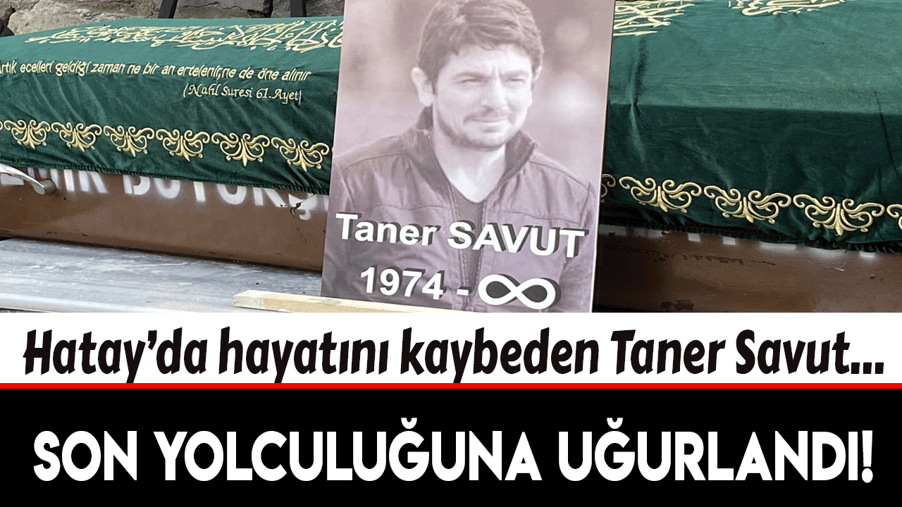 Taner Savut, İzmir'den son yolculuğuna uğurlandı