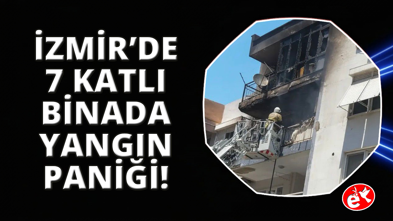 İzmir'de korkutan yangın: 6 kişi dumandan etkilendi