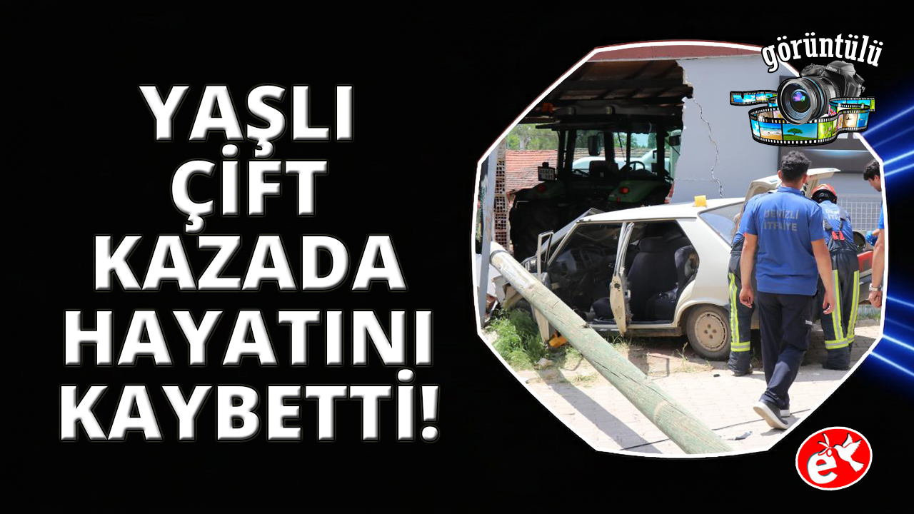 Depo duvarına çarpan otomobilde yaşlı karı koca hayatını kaybetti