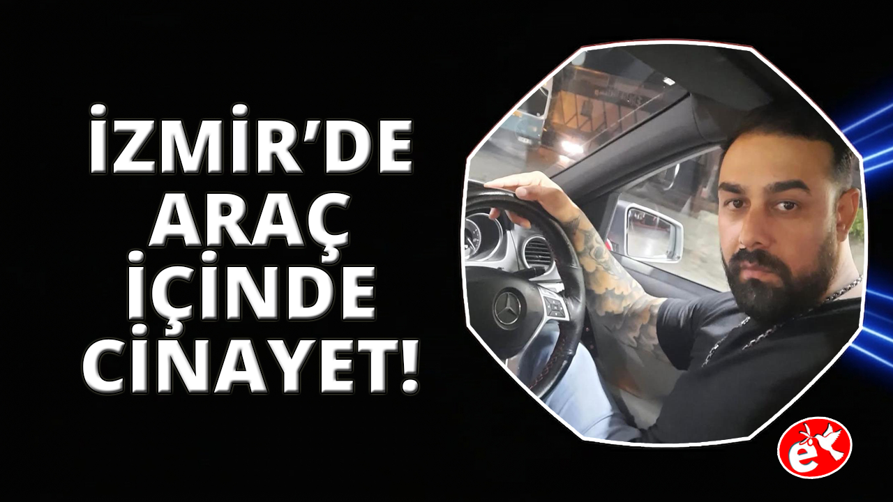 İzmir'de genç adam, husumetlisi tarafından öldürüldü