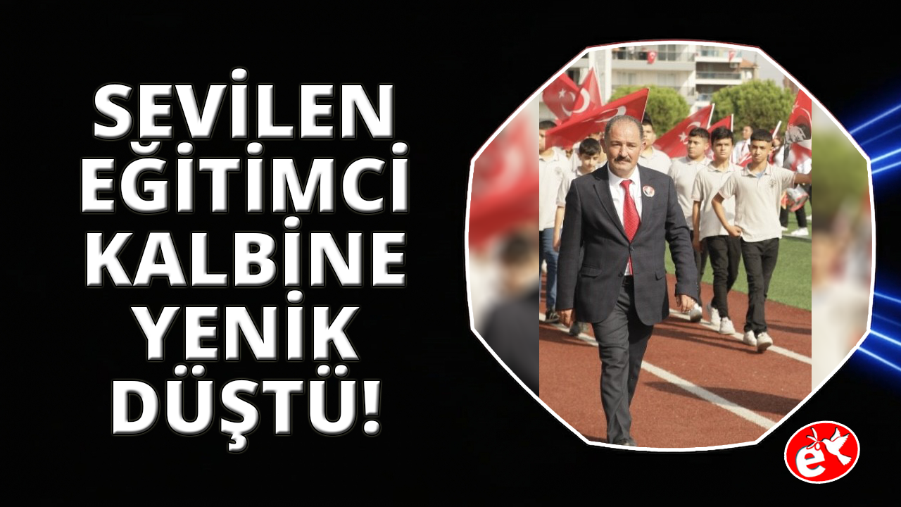 Manisa'da kalbine yenilen eğitimci son yolculuğuna uğurlandı