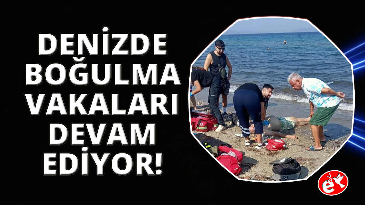 Kuşadası'nda bir kişi boğularak hayatını kaybetti