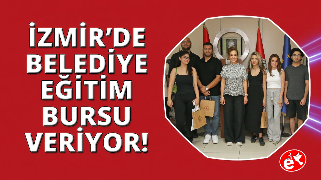İzmir'de üniversite öğrencilerine  belediyeden burs