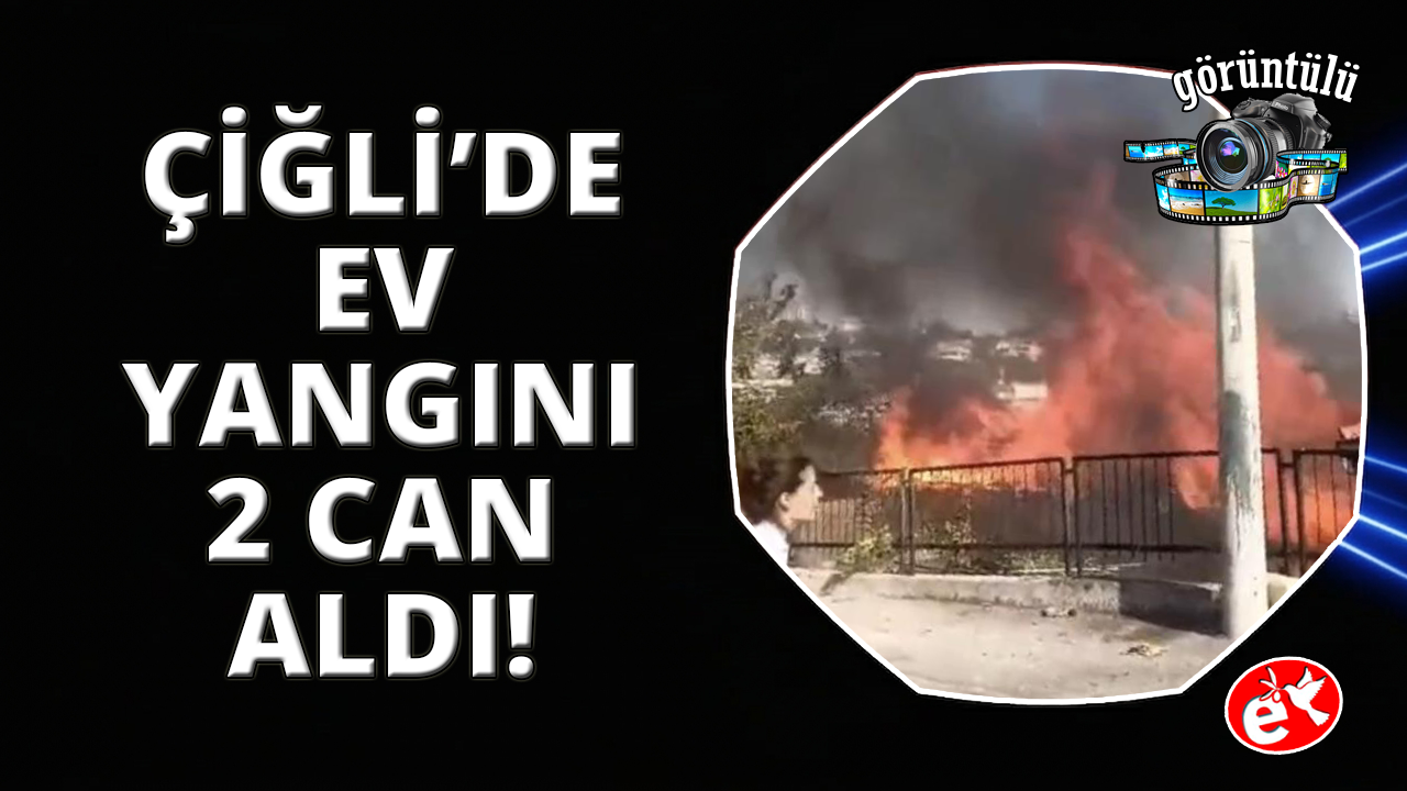 Çiğli'de acı olay: Anneanne ve torunu yangında öldüler