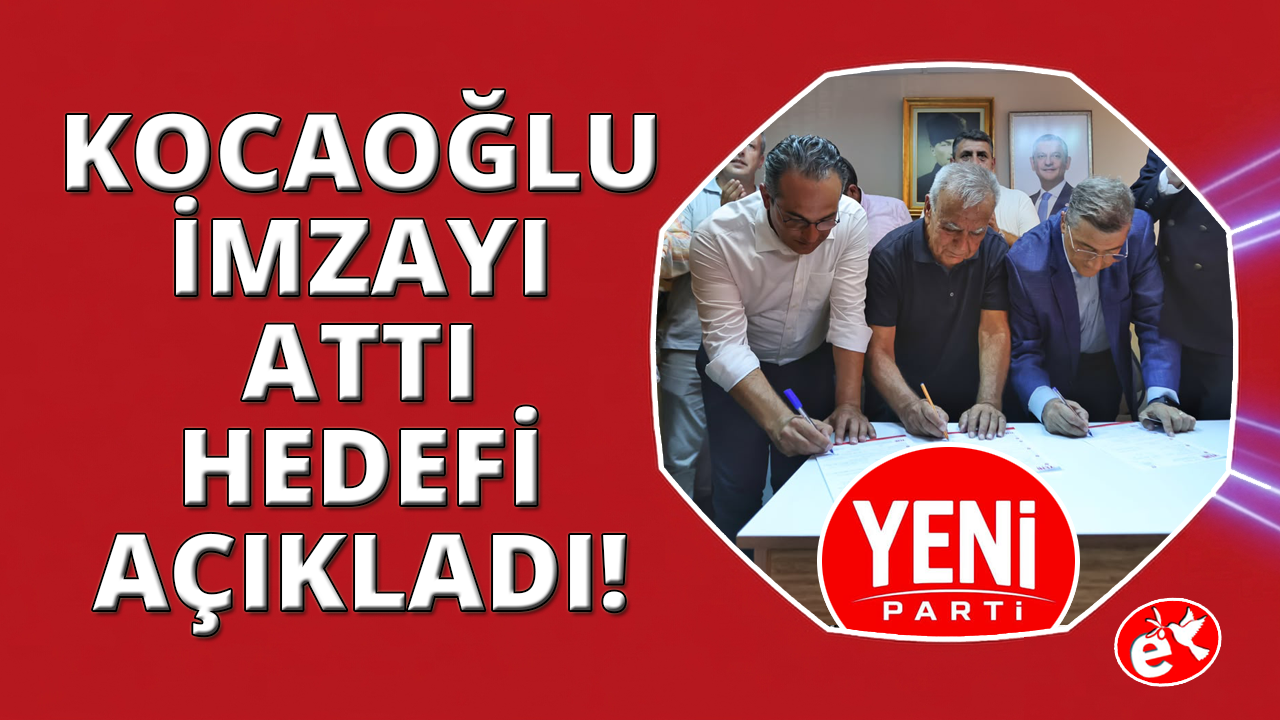Aziz Kocaoğlu YENİ Partili oldu