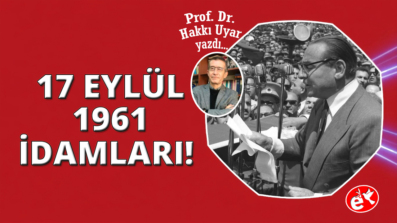 Menderes’lerin idamı ve idamları önleme çabaları