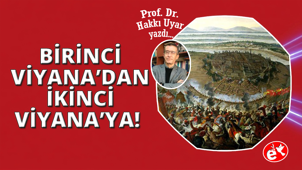 Birinci Viyana’dan İkinci Viyana’ya…