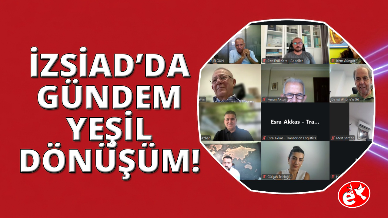 İZSİAD'da Gündem Yeşil Dönüşüm, Karbon Ticareti ve Yeni Regülasyonlar